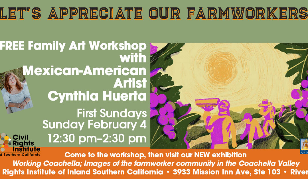 First Sundays: Let’s Appreciate our Farmworkers! Free Family Art Workshop