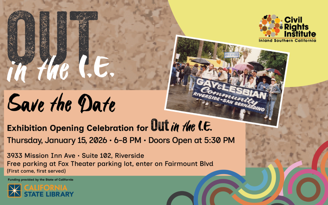 Out in the I.E. – Opening Celebration